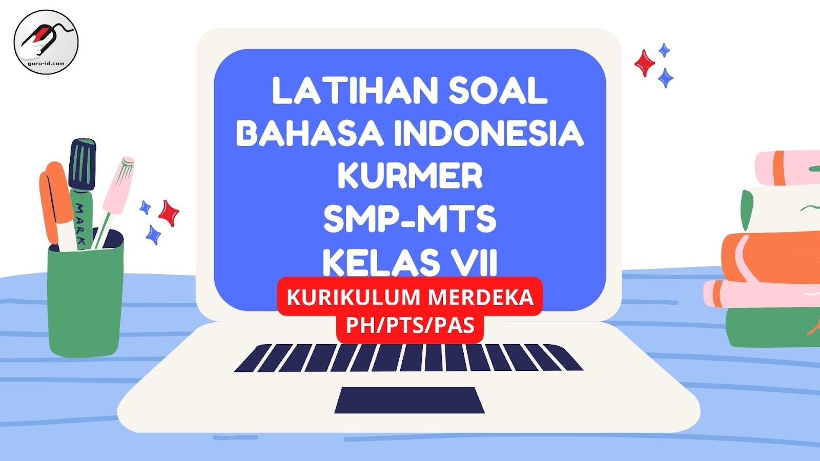 7 Bocoran Soal Bahasa Kelas 1 Semester 2 yang Wajib Dipelajari Agar Nilai Sempurna