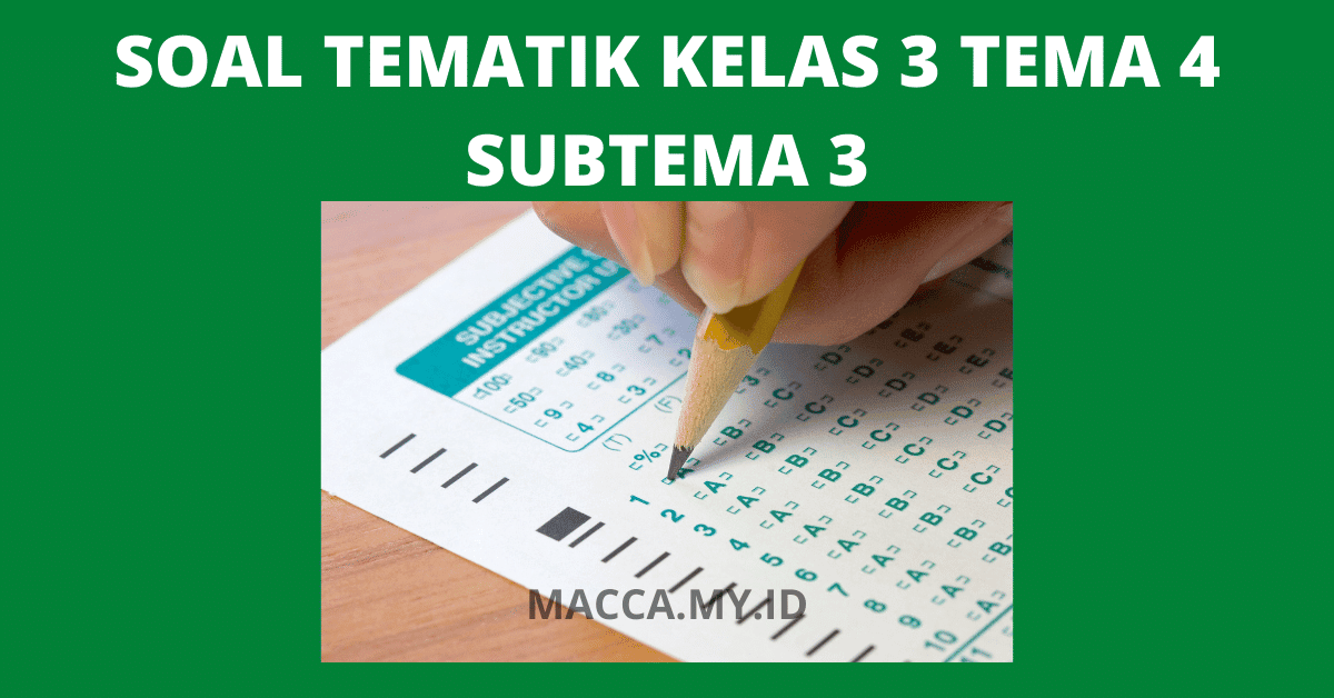 Terbukti 7 Cara Efektif Menguasai Latihan Soal Kelas 3 Tema 4 Subtema 3 di Tahun 2026 Terbukti 7 Cara Efektif Menguasai Latihan Soal Kelas 3 Tema 4 Subtema 3 di Tahun 2026