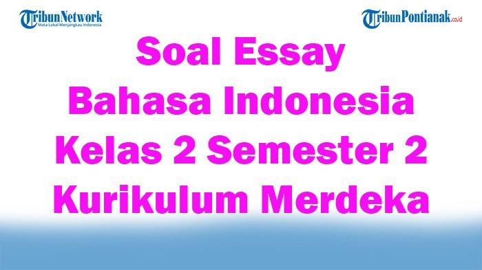 Terbukti! 7 Contoh Soal Semester 2 Essay Kelas 2 SMP yang Wajib Dikuasai Sebelum Ujian